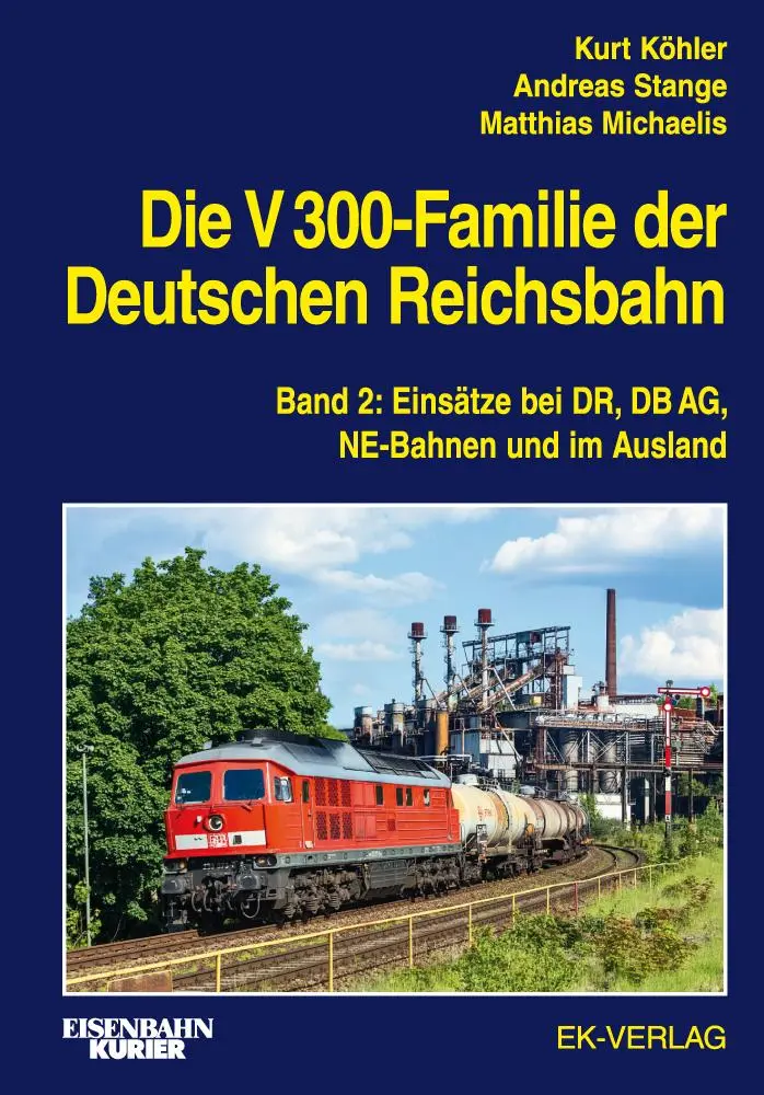 Cover: 9783844660470 | Die V 300-Familie der Deutschen Reichsbahn. Band 2 | Köhler (u. a.)