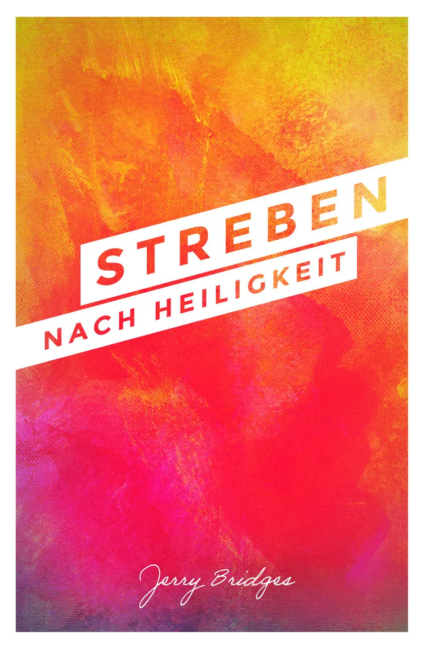 Cover: 9783969570470 | Streben nach Heiligkeit | Jerry Bridges | Buch | Buch | EBTC