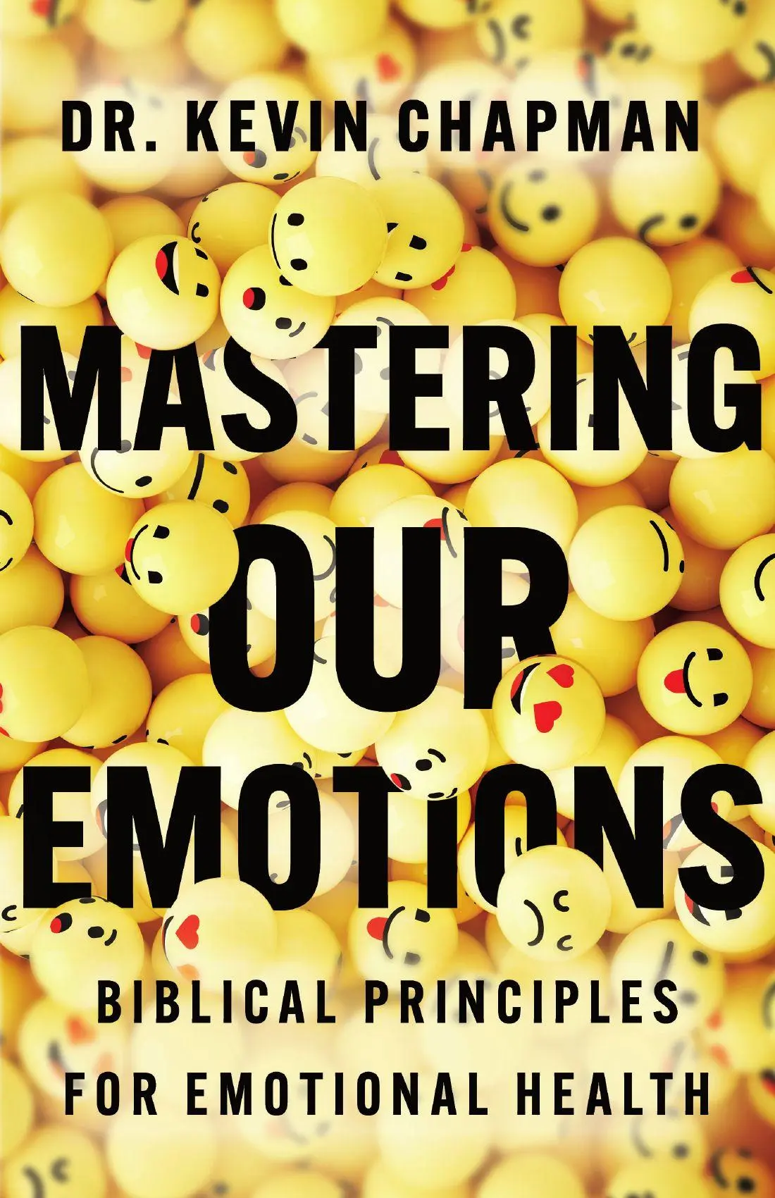 Cover: 9781514010570 | Mastering Our Emotions | Biblical Principles for Emotional Health
