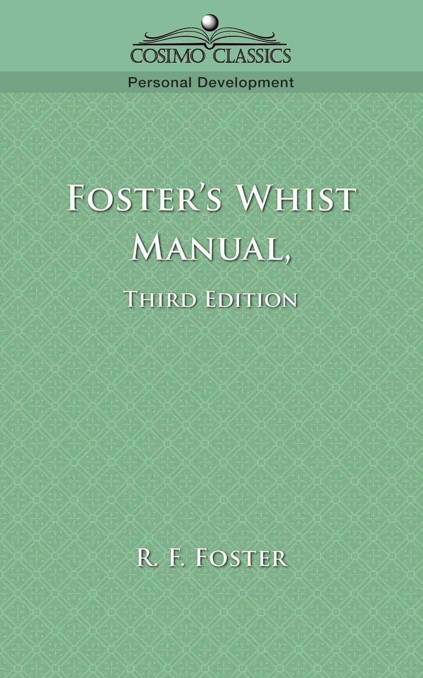 Cover: 9781596050570 | Foster's Whist Manual, Third Edition | R. F. Foster | Taschenbuch