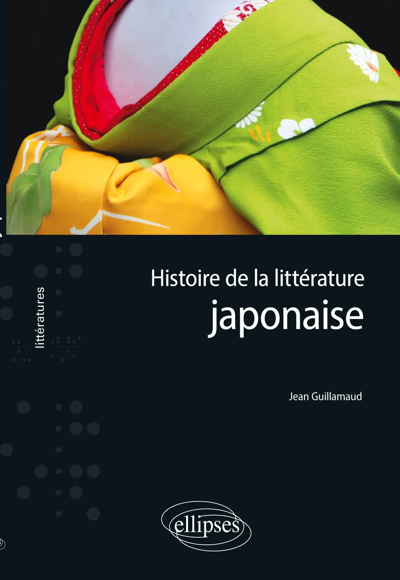 Cover: 9782729840570 | Histoire de la littérature japonaise | Jean Guillamaud | Taschenbuch