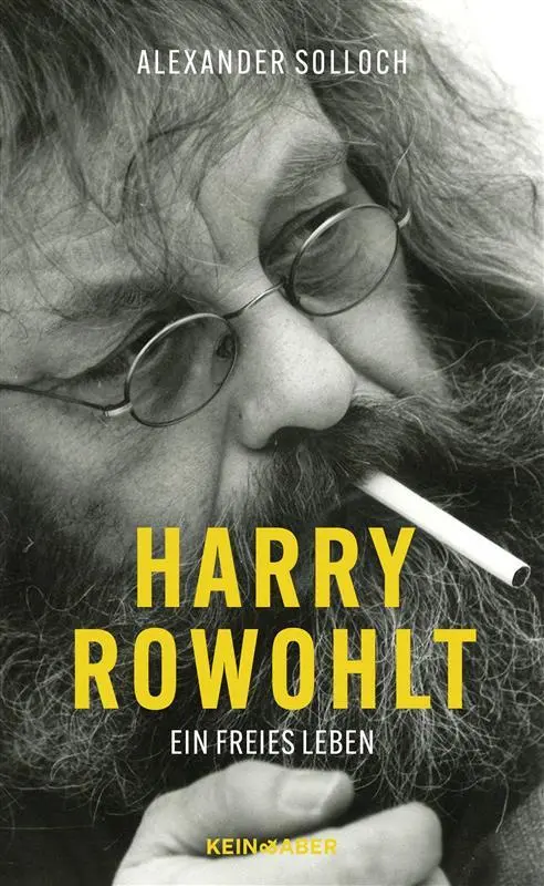 Cover: 9783036950570 | Harry Rowohlt | Ein freies Leben | Alexander Solloch | Buch | 320 S.