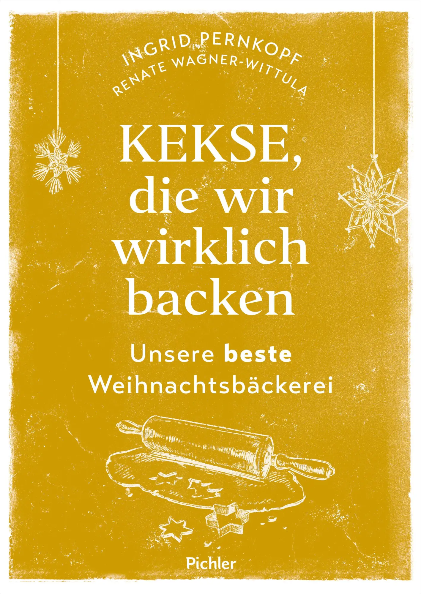 Cover: 9783222140570 | Kekse, die wir wirklich backen | Unsere beste Weihnachtsbäckerei