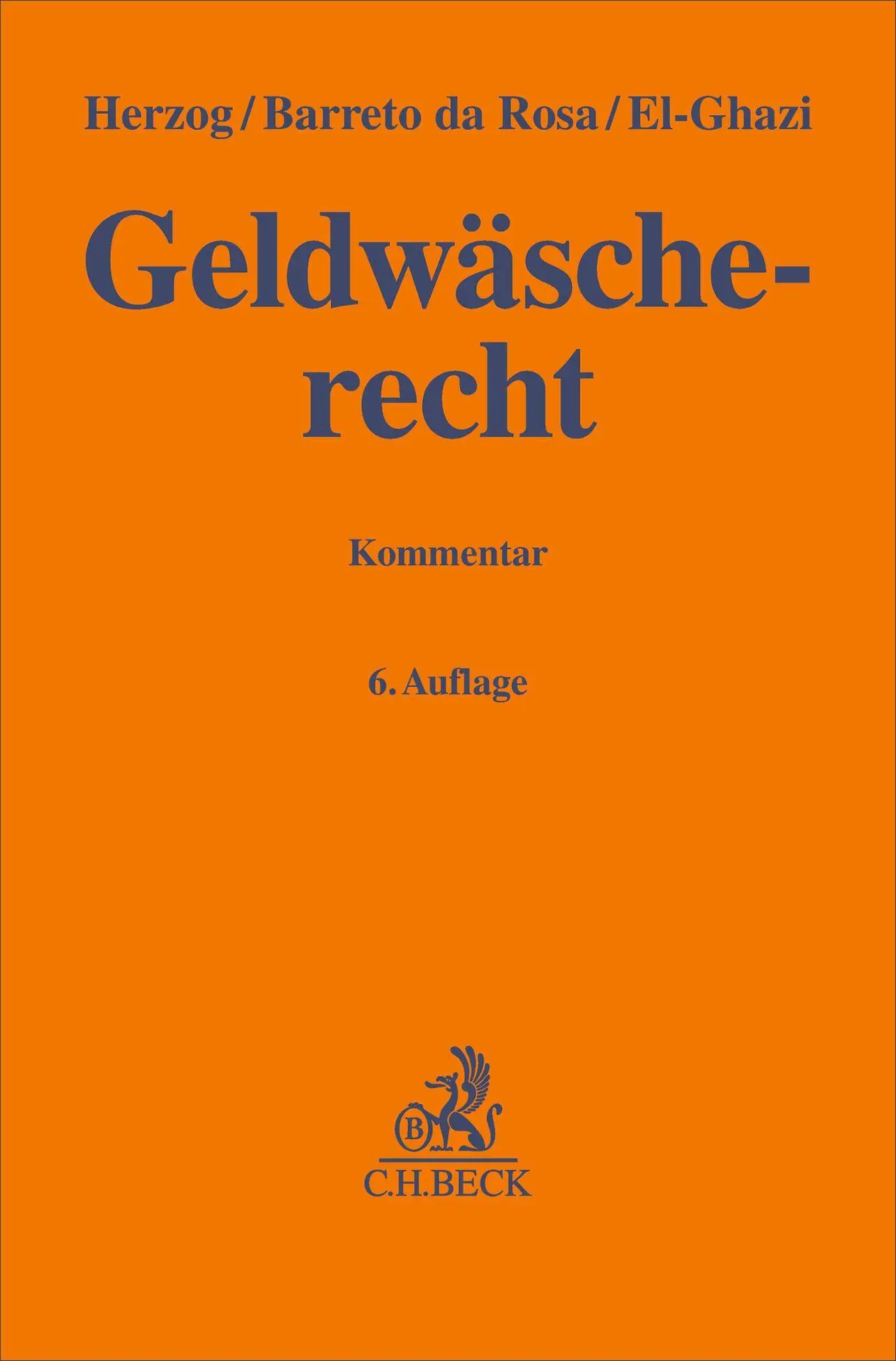 Cover: 9783406830570 | Geldwäscherecht | Kommentar | Felix Herzog (u. a.) | Buch | LXXIII