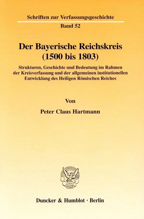 Cover: 9783428090570 | Der Bayerische Reichskreis (1500 bis 1803). | Peter Claus Hartmann