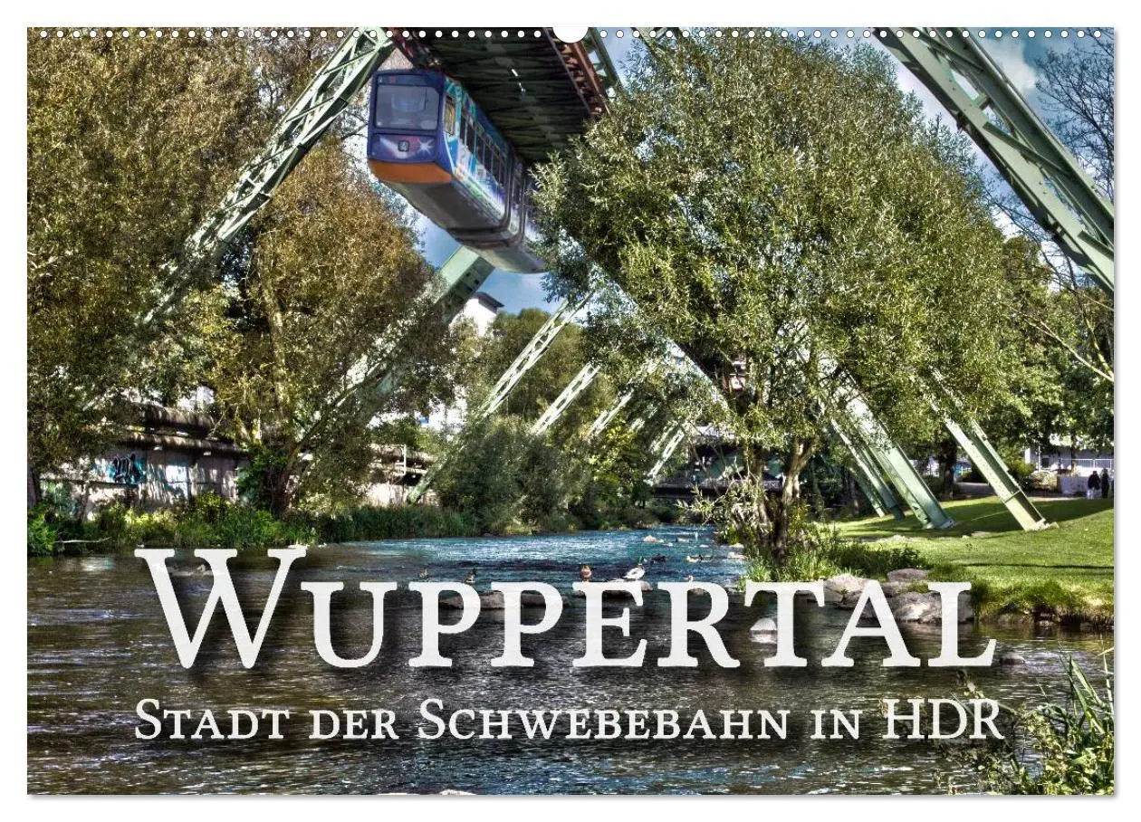 Cover: 9783516100570 | Wuppertal - Stadt der Schwebebahn in HDR (Wandkalender 2026 DIN A2...