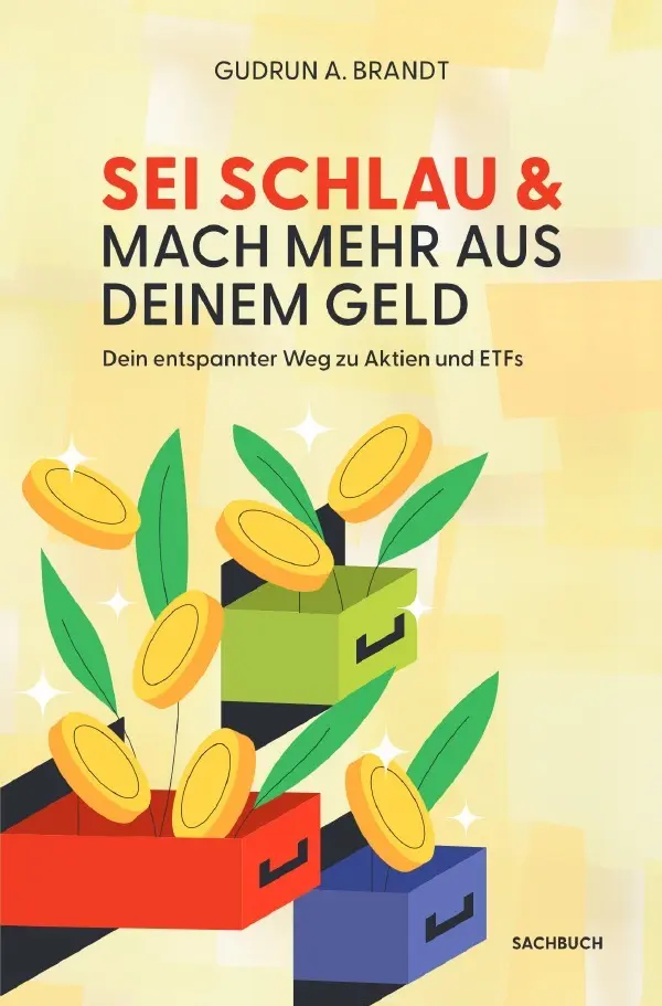 Cover: 9783565090570 | SEI SCHLAU &amp; MACH MEHR AUS DEINEM GELD | Gudrun Antonia Brandt | Buch