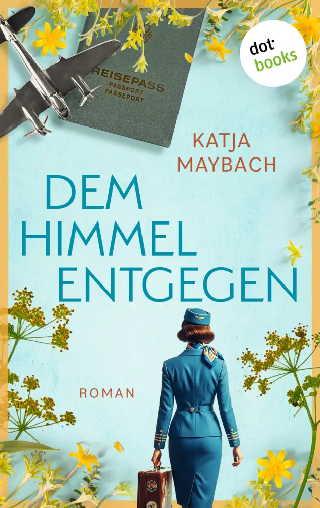Cover: 9783693320570 | Dem Himmel entgegen | Katja Maybach | Taschenbuch | 336 S. | Deutsch