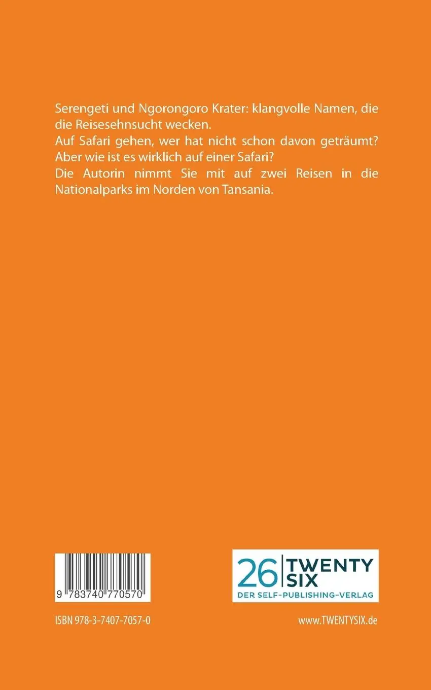 Rückseite: 9783740770570 | Auf Safari im Norden Tansanias | Zwei Reisereportagen | Brigitta James