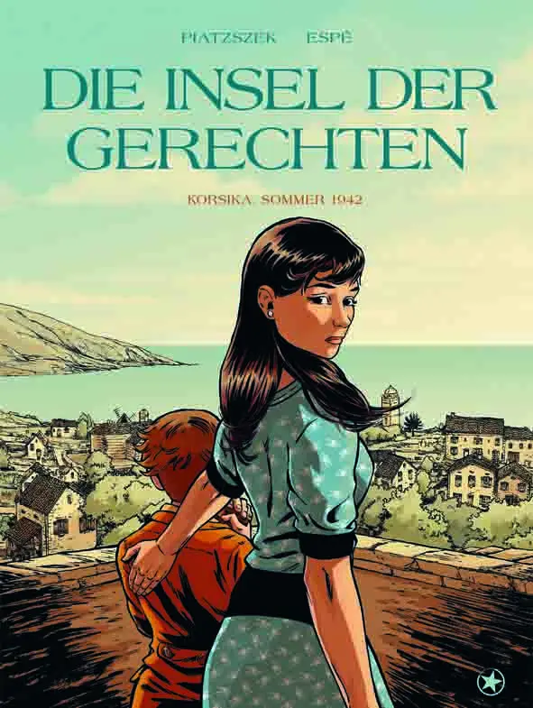 Cover: 9783903290570 | Die Insel der Gerechten | Korsika, Sommer 1942 | Stéphane Piatzszek