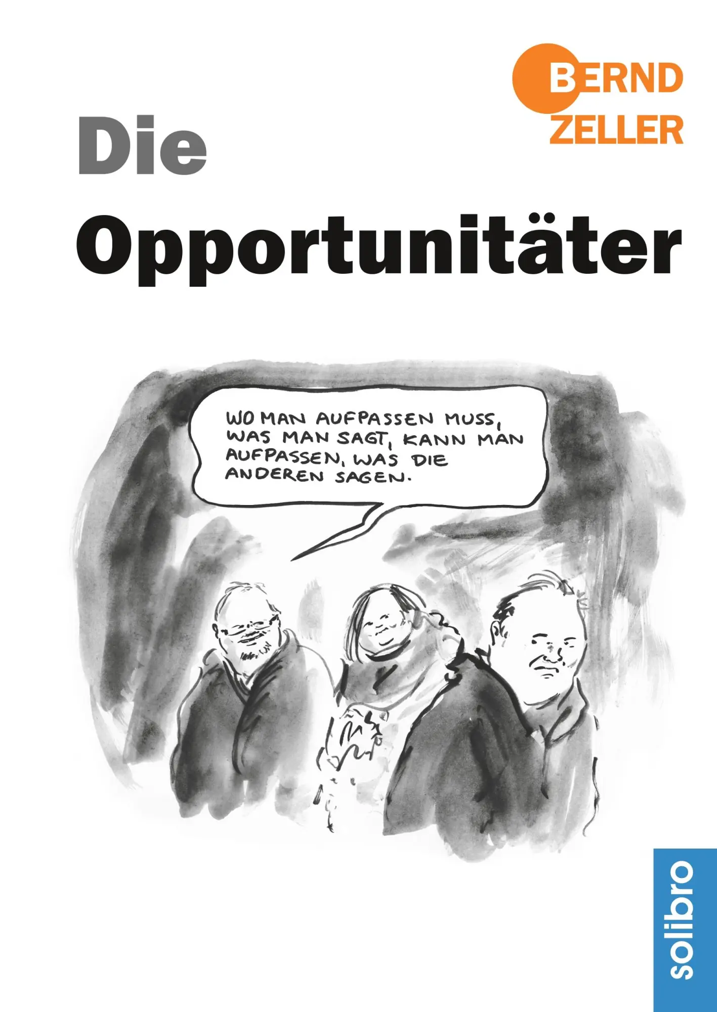 Cover: 9783960790570 | Die Opportunitäter | Bernd Zeller | Buch | 68 S. | Deutsch | 2018