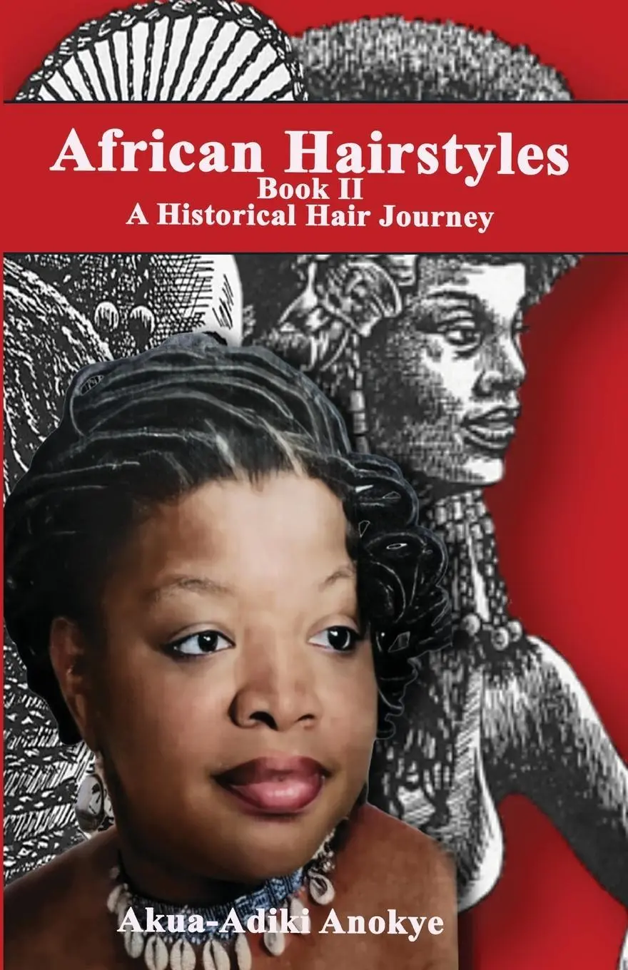 Cover: 9798988930570 | African Hairstyles Book II | Akua-Adiki Anokye | Taschenbuch | 2024
