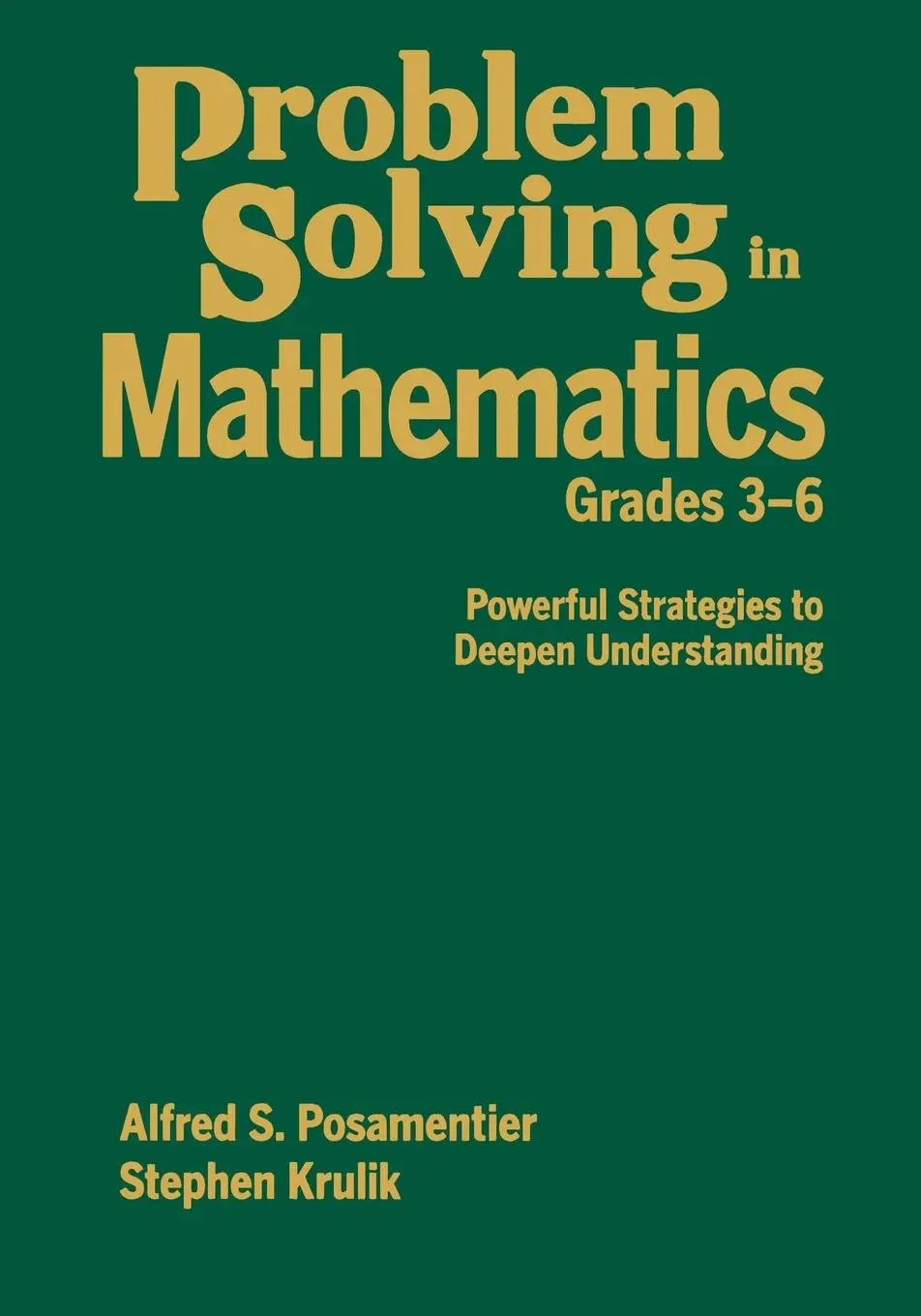 Cover: 9781412960670 | Problem Solving in Mathematics, Grades 3-6 | Posamentier (u. a.)