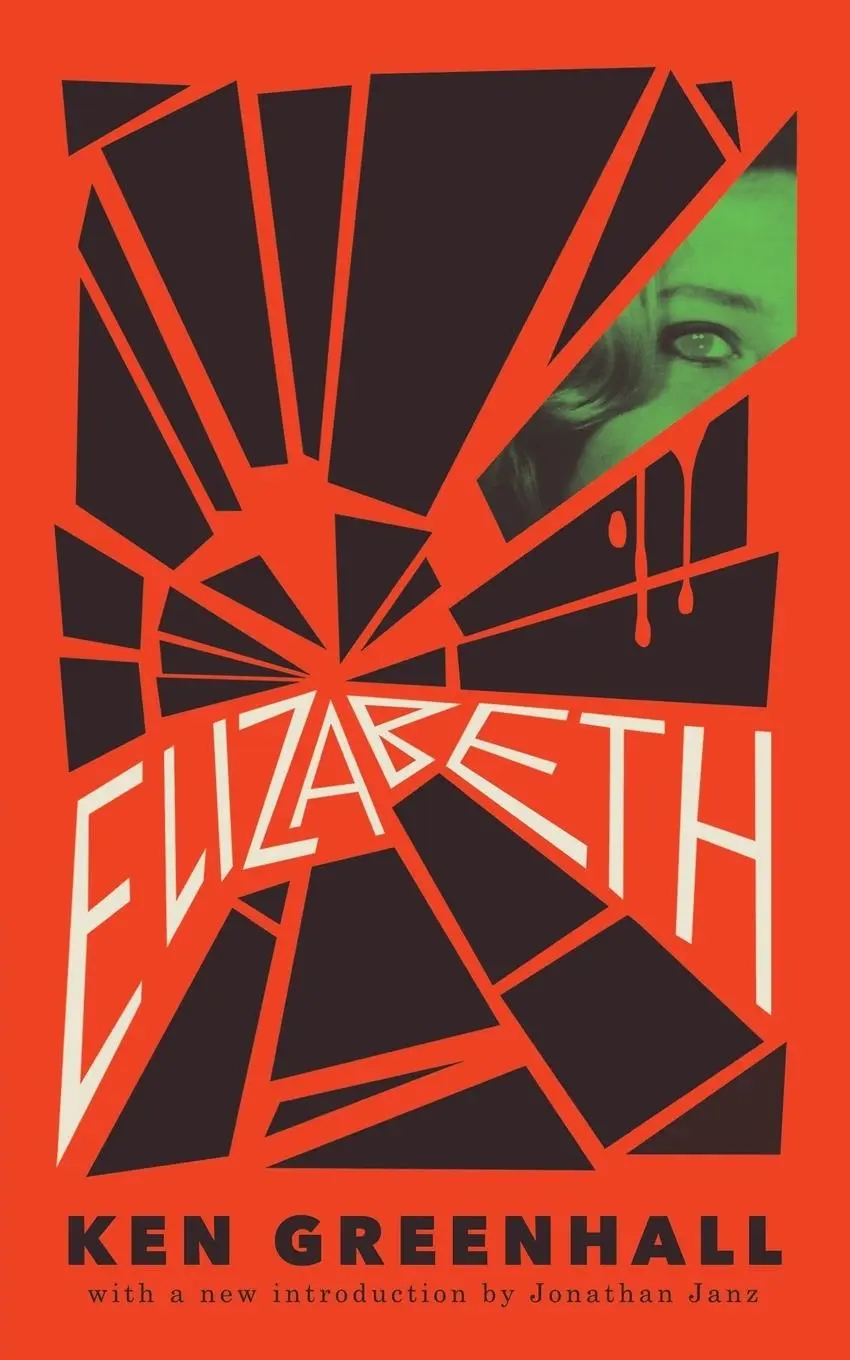 Cover: 9781943910670 | Elizabeth | A Novel of the Unnatural | Ken Greenhall (u. a.) | Buch