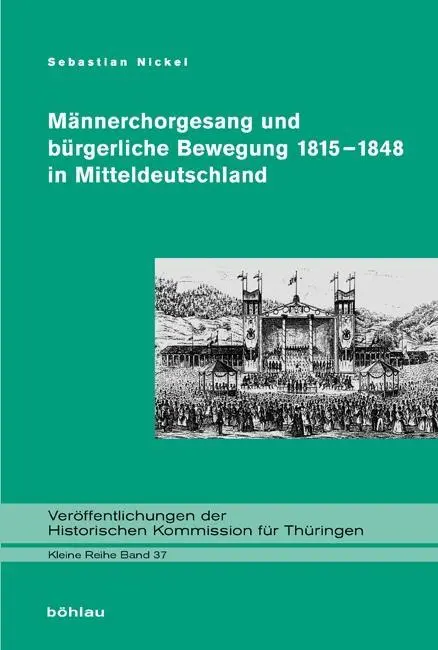 Cover: 9783412210670 | Männerchorgesang und bürgerliche Bewegung 1815-1848 in...