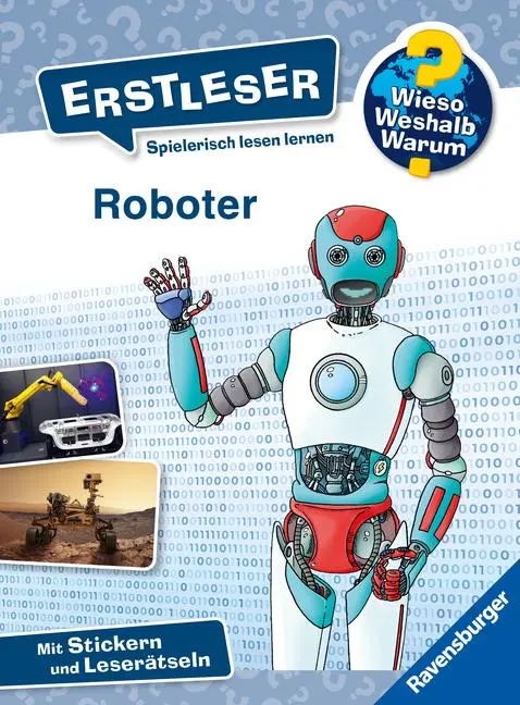 Cover: 9783473600670 | Wieso? Weshalb? Warum? Erstleser, Band 14 - Roboter | Annette Neubauer