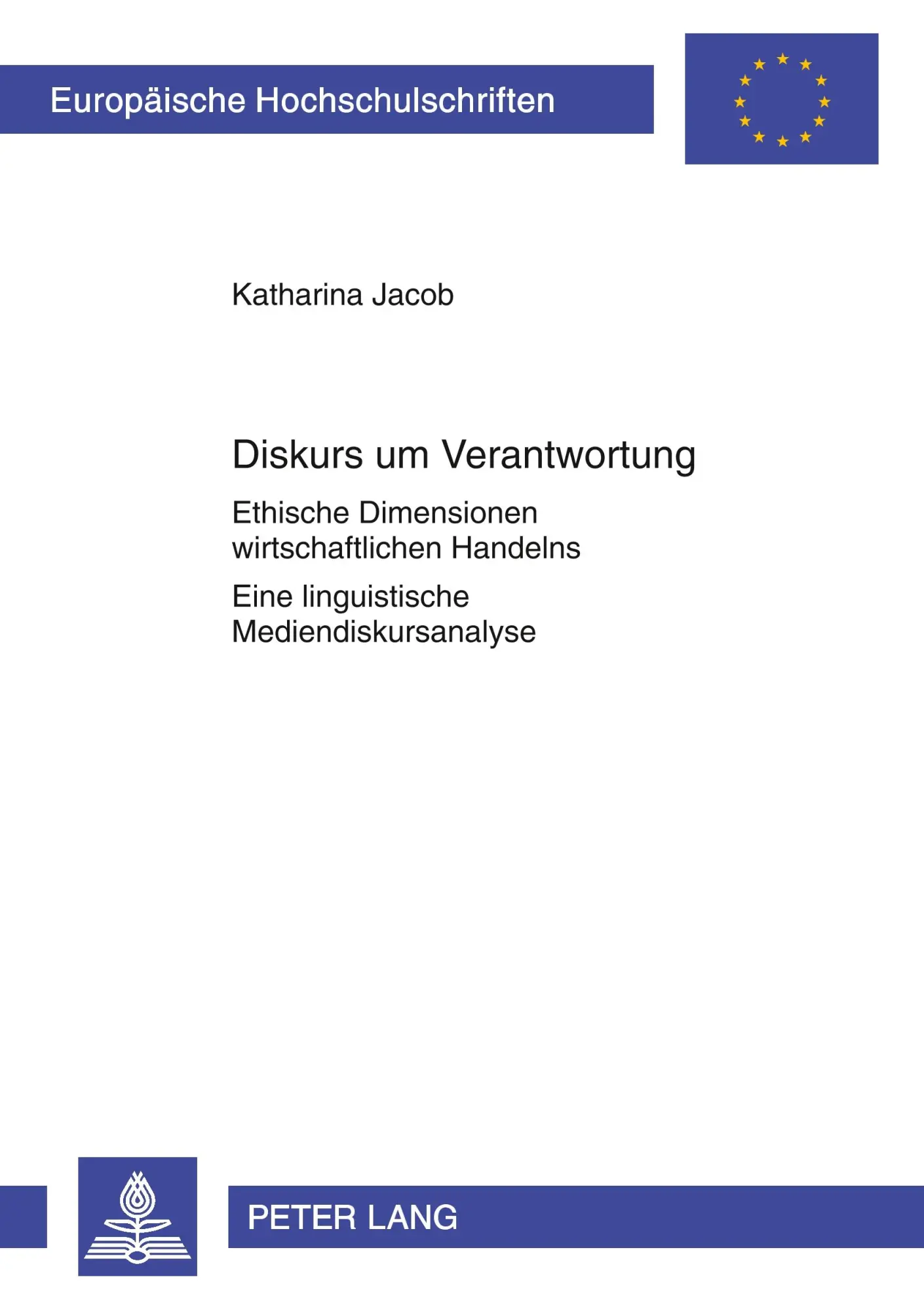 Cover: 9783631620670 | Diskurs um Verantwortung | Katharina Jacob | Taschenbuch | 108 S.