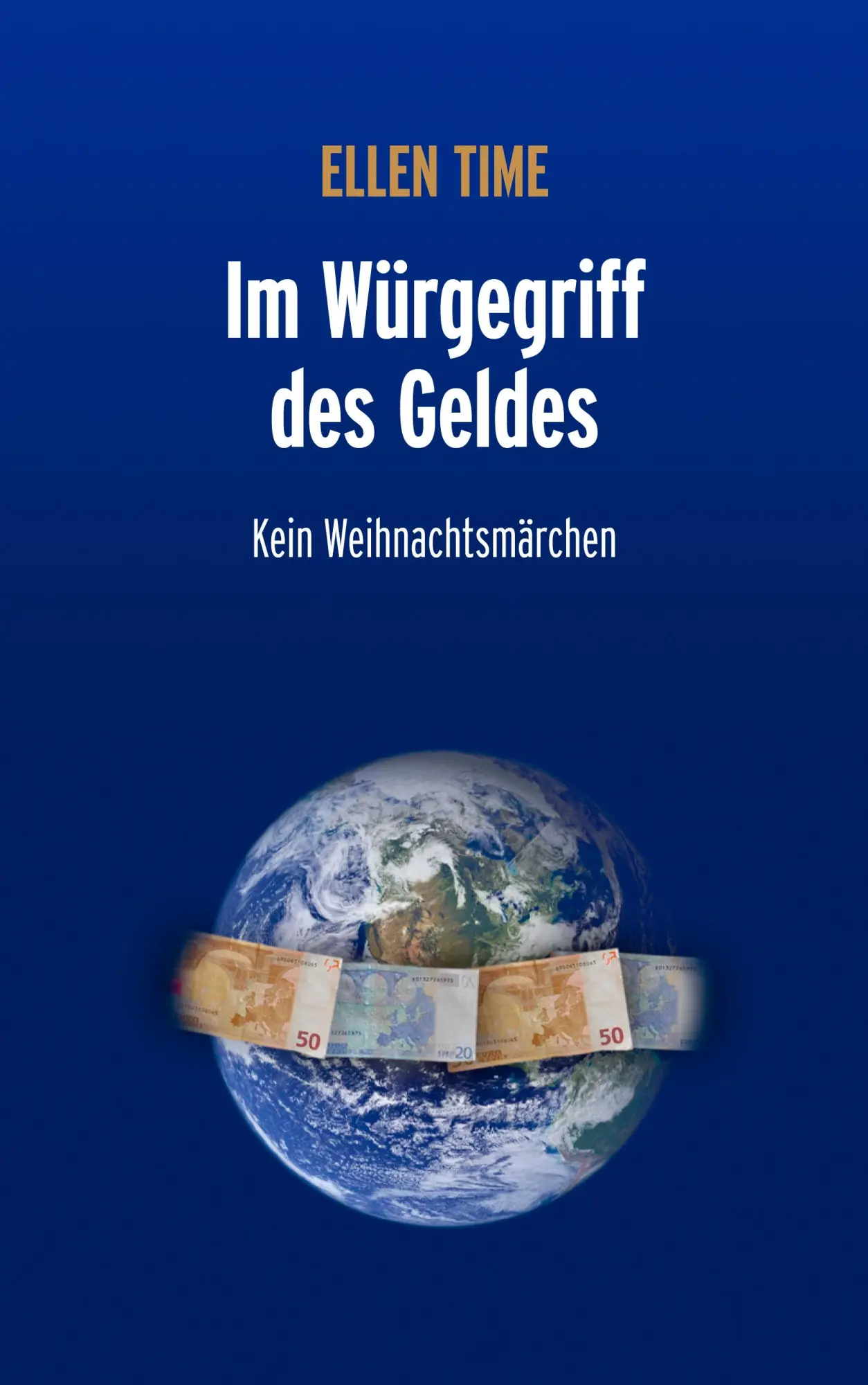 Cover: 9783833440670 | Im Würgegriff des Geldes | Kein Weihnachtsmärchen | Ellen Time | Buch