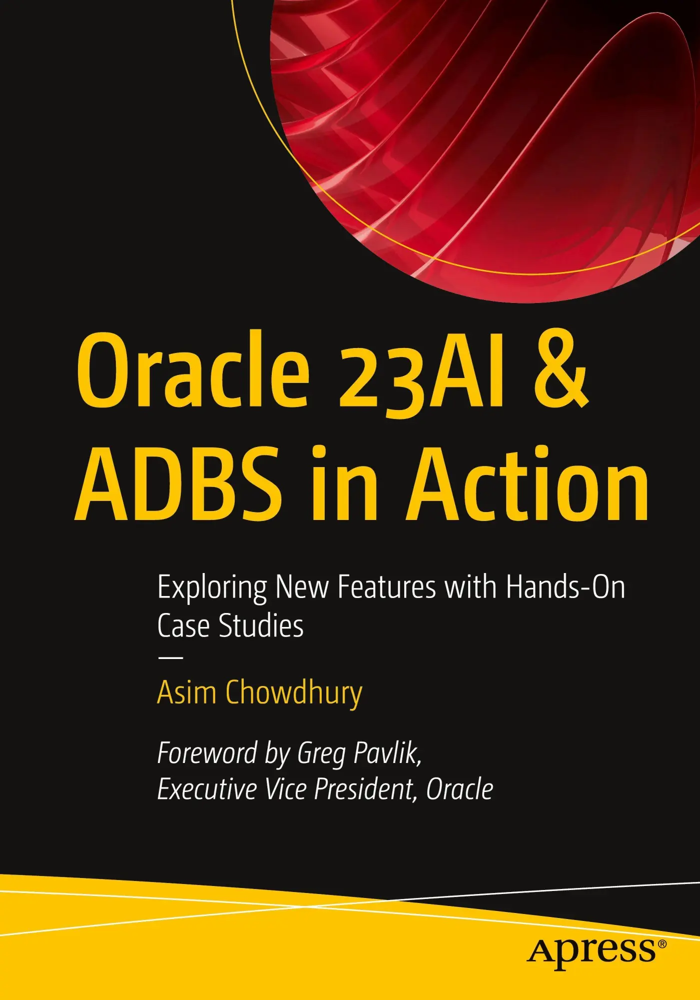 Cover: 9798868820670 | Oracle 23AI &amp; ADBS in Action | Asim Chowdhury | Taschenbuch | xxvi