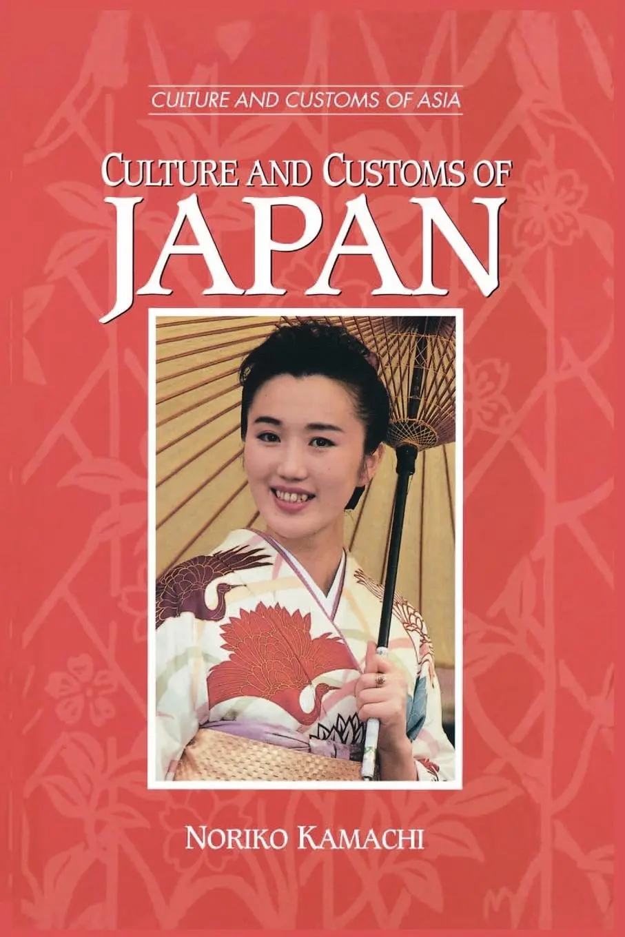 Cover: 9780313360770 | Culture and Customs of Japan Culture and Customs of Japan | Kamachi
