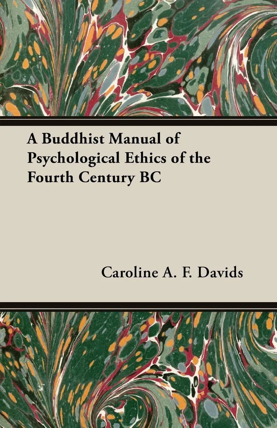 Cover: 9781406700770 | A Buddhist Manual of Psychological Ethics of the Fourth Century BC