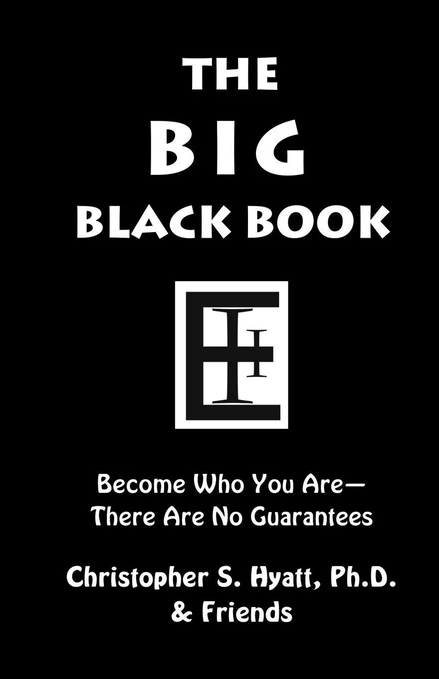 Cover: 9781935150770 | The Big Black Book | Become Who You Are | Christopher S. Hyatt | Buch