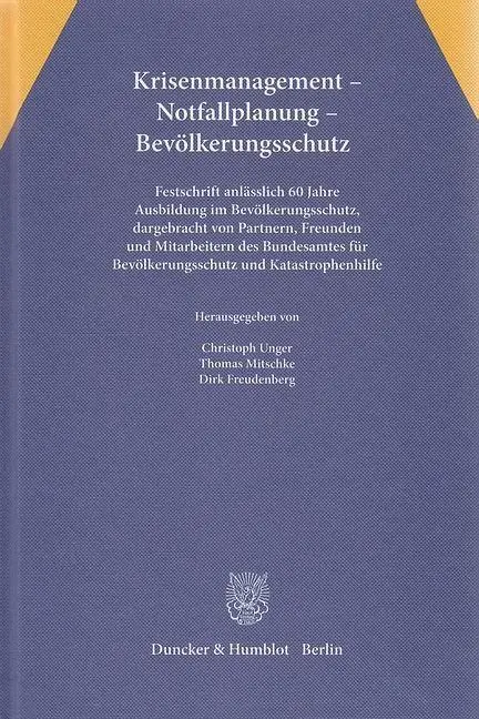 Cover: 9783428140770 | Krisenmanagement, Notfallplanung, Bevölkerungsschutz | Christoph Unger