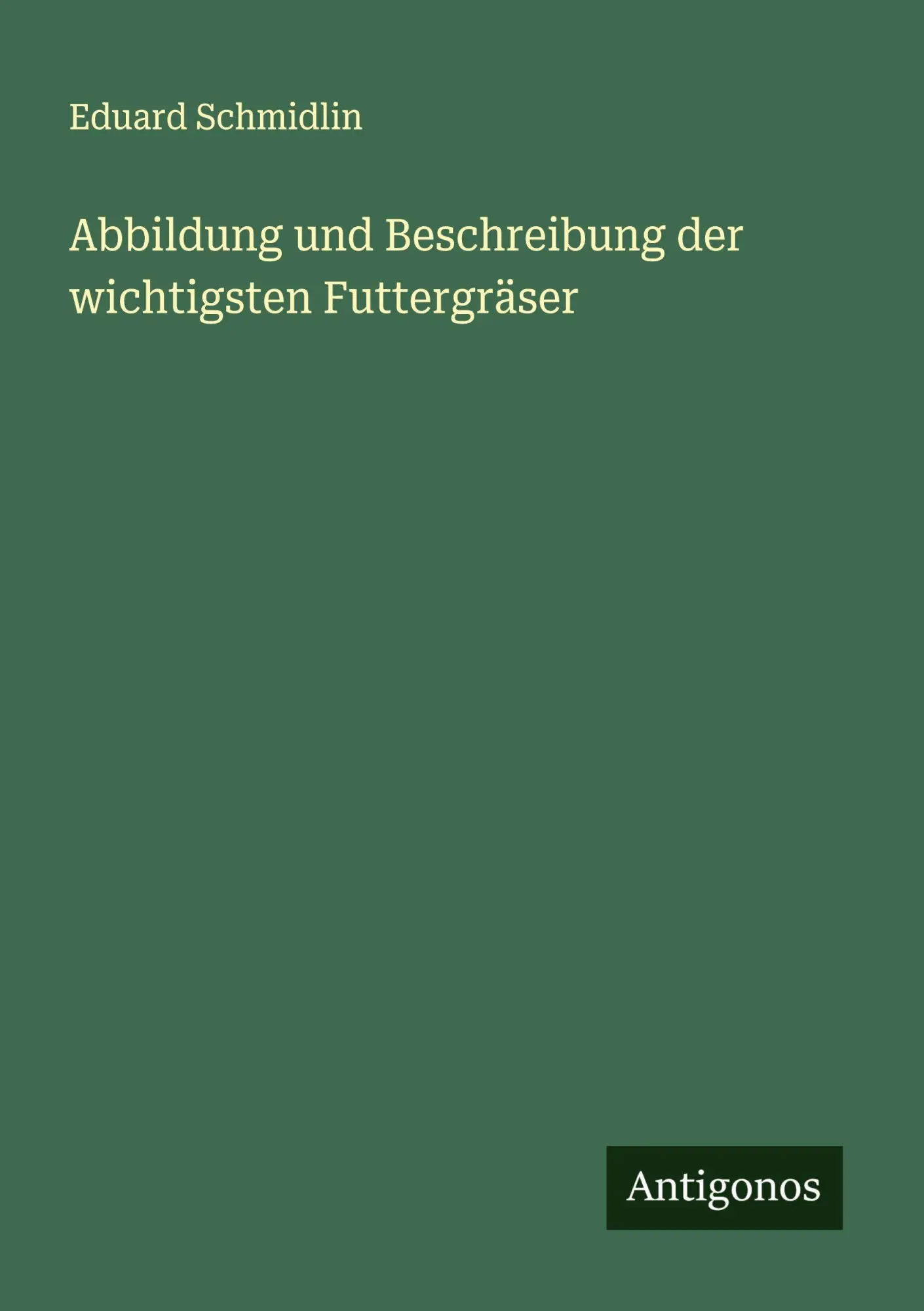 Abbildung und Beschreibung der wichtigsten Futtergräser