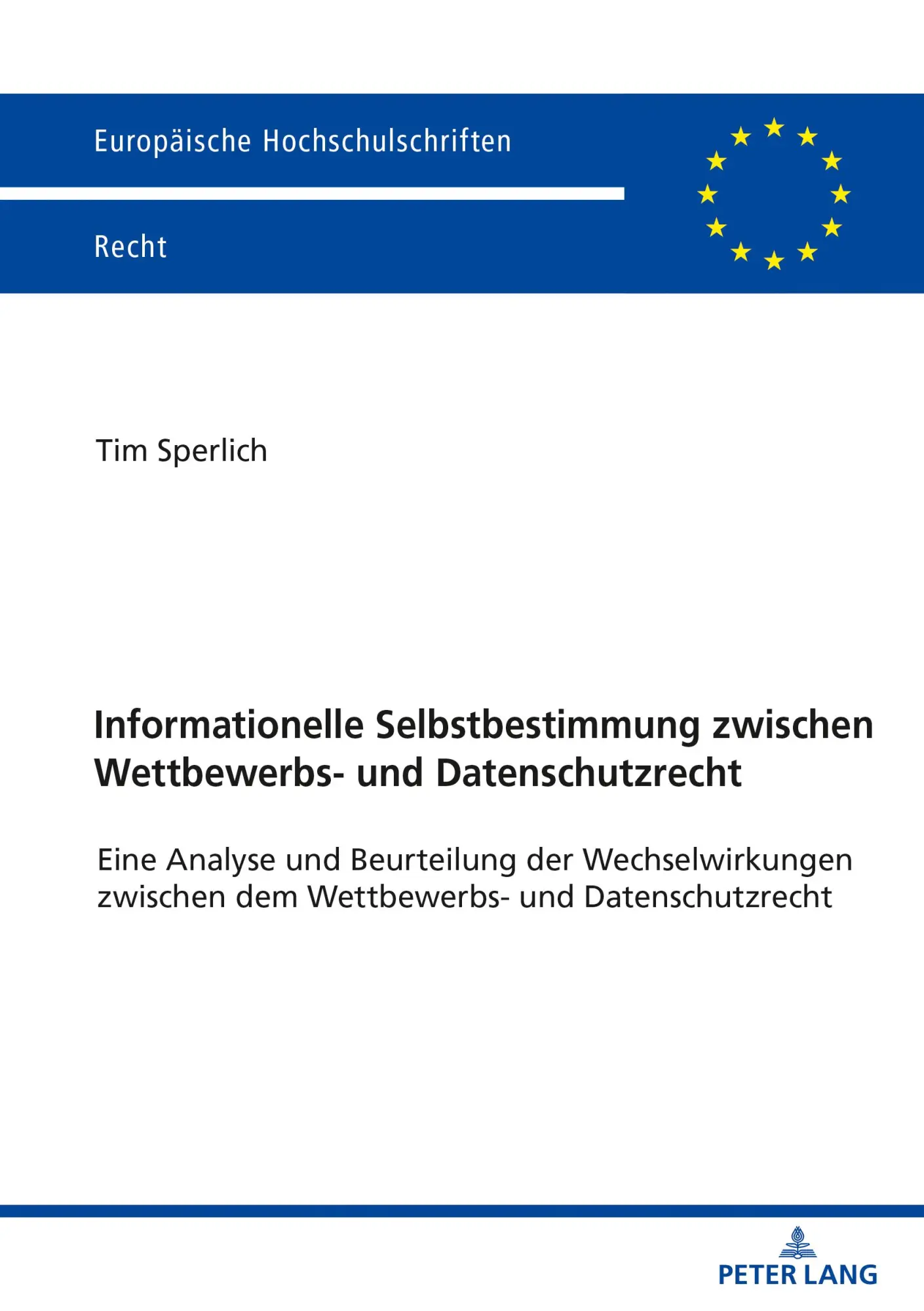 Cover: 9783631850770 | Informationelle Selbstbestimmung zwischen Wettbewerbs- und...