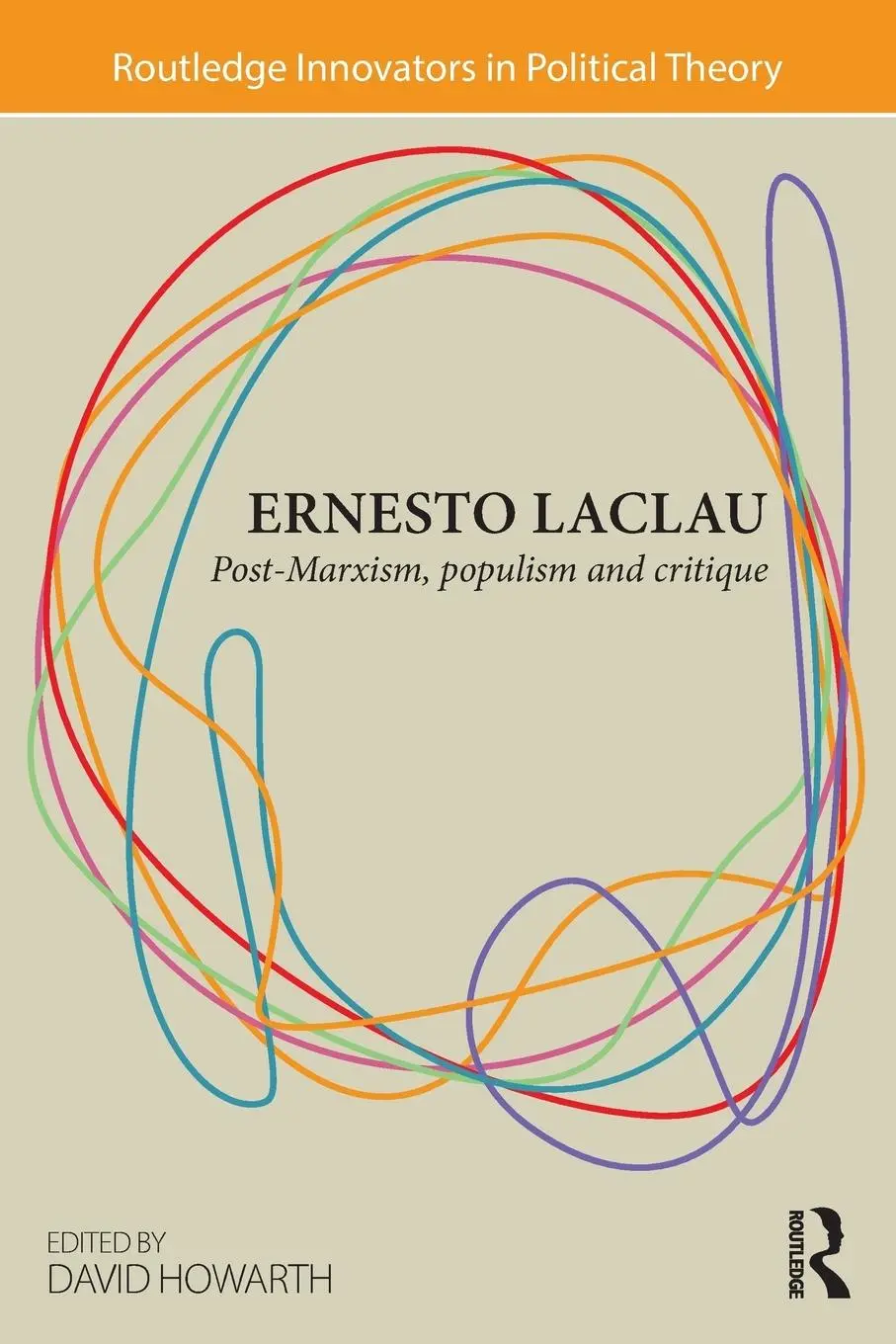 Cover: 9780415870870 | Ernesto Laclau | Post-Marxism, Populism and Critique | David Howarth