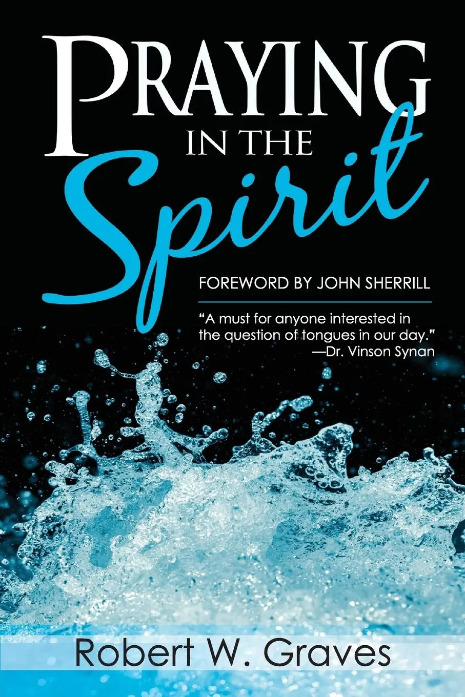 Cover: 9781680310870 | Praying in the Spirit | Robert Graves (u. a.) | Taschenbuch | Englisch