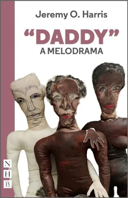 Cover: 9781839040870 | "Daddy": A Melodrama | Jeremy O. Harris | Taschenbuch | Englisch