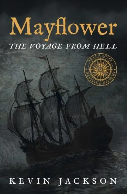 Cover: 9781916190870 | Mayflower: The Voyage from Hell | Kevin Jackson | Taschenbuch | 2020