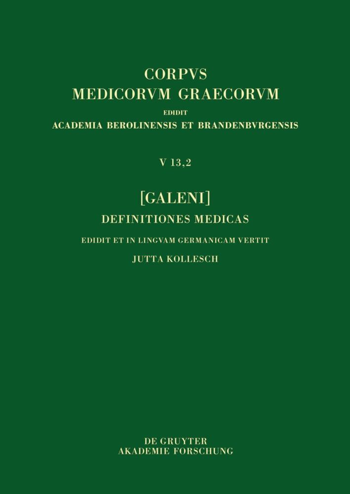 Cover: 9783110790870 | [Galeni] Definitiones medicae / [Galen] Medizinische Definitionen