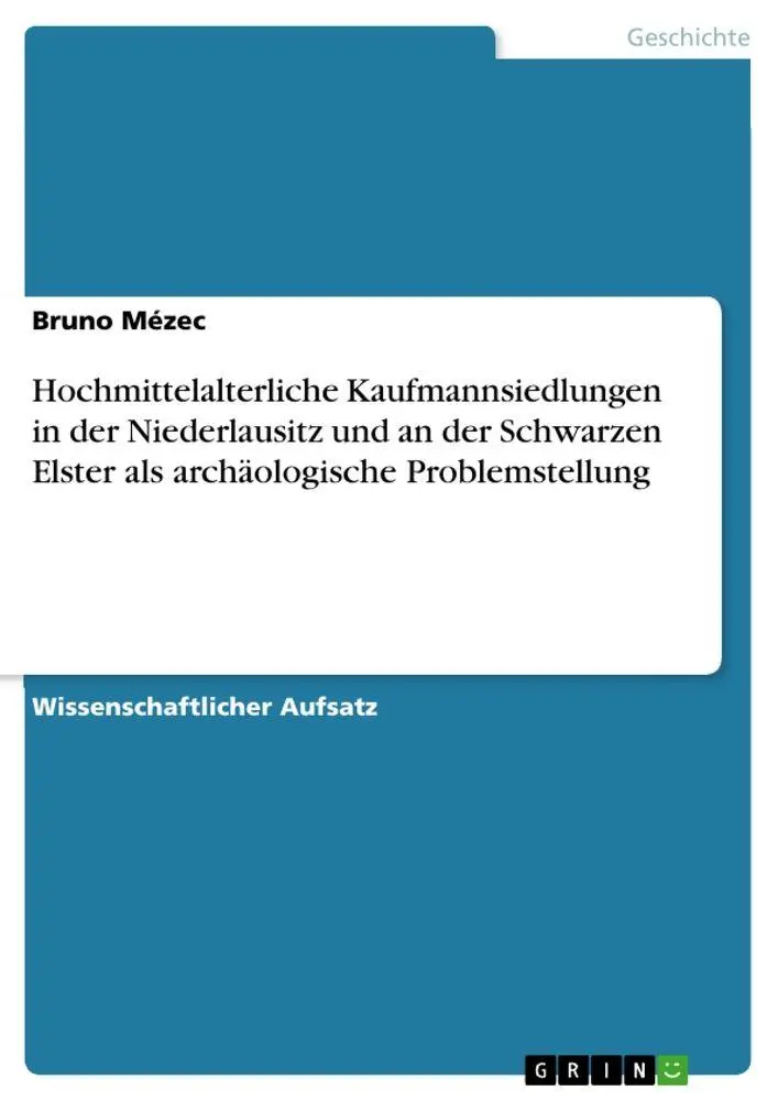Cover: 9783656070870 | Hochmittelalterliche Kaufmannsiedlungen in der Niederlausitz und an...