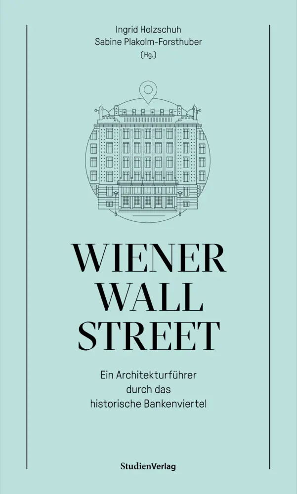 Cover: 9783706560870 | Wiener Wall Street | Sabine Plakolm-Forsthuber (u. a.) | Buch | 2022