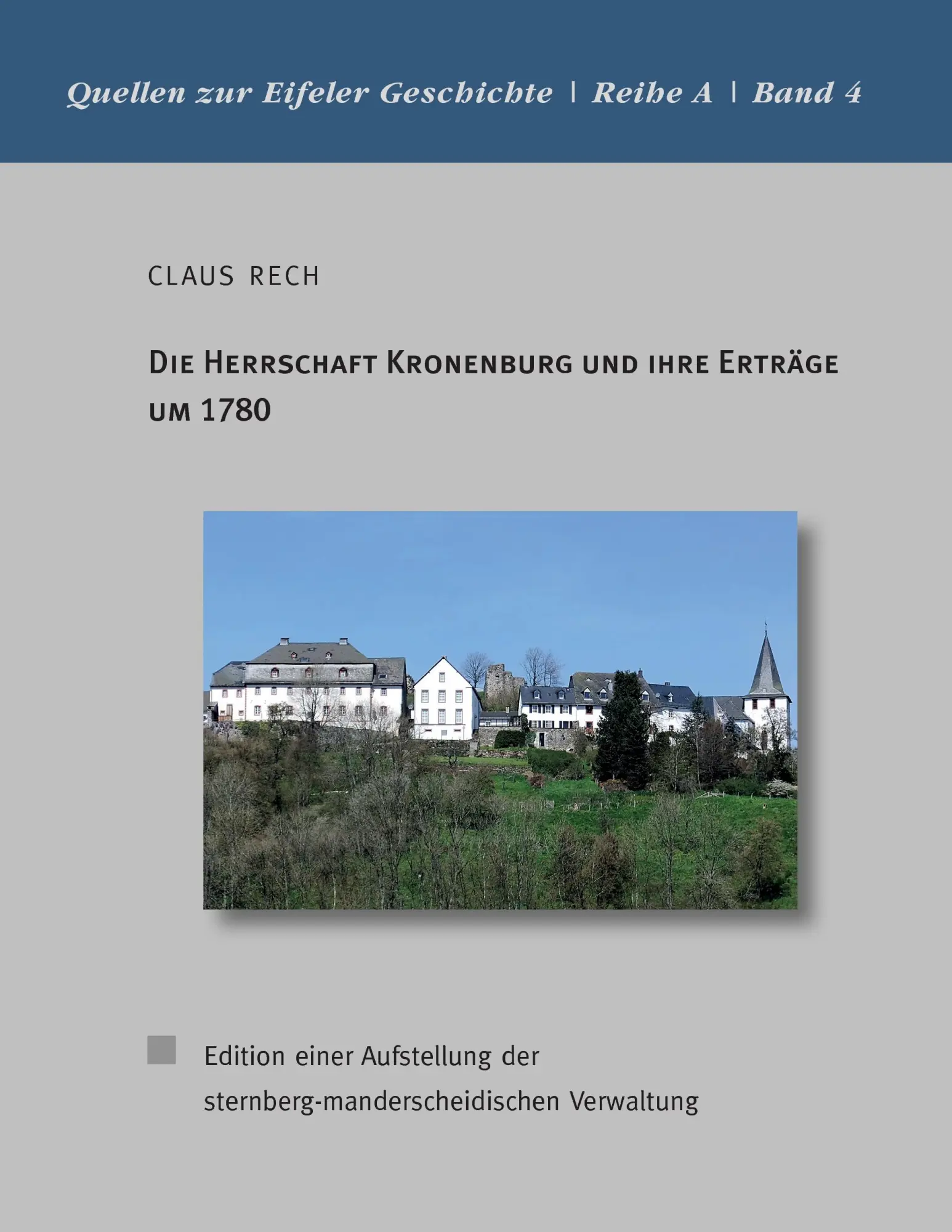 Cover: 9783741280870 | Die Herrschaft Kronenburg und ihre Erträge um 1780 | Claus Rech | Buch
