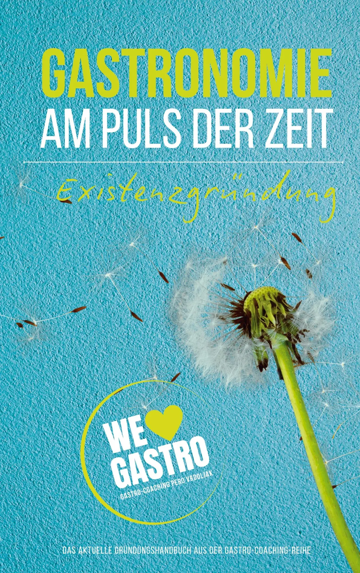 Cover: 9783819280870 | GASTRONOMIE AM PULS DER ZEIT | Existenzgründung | Vrdoljak | Buch