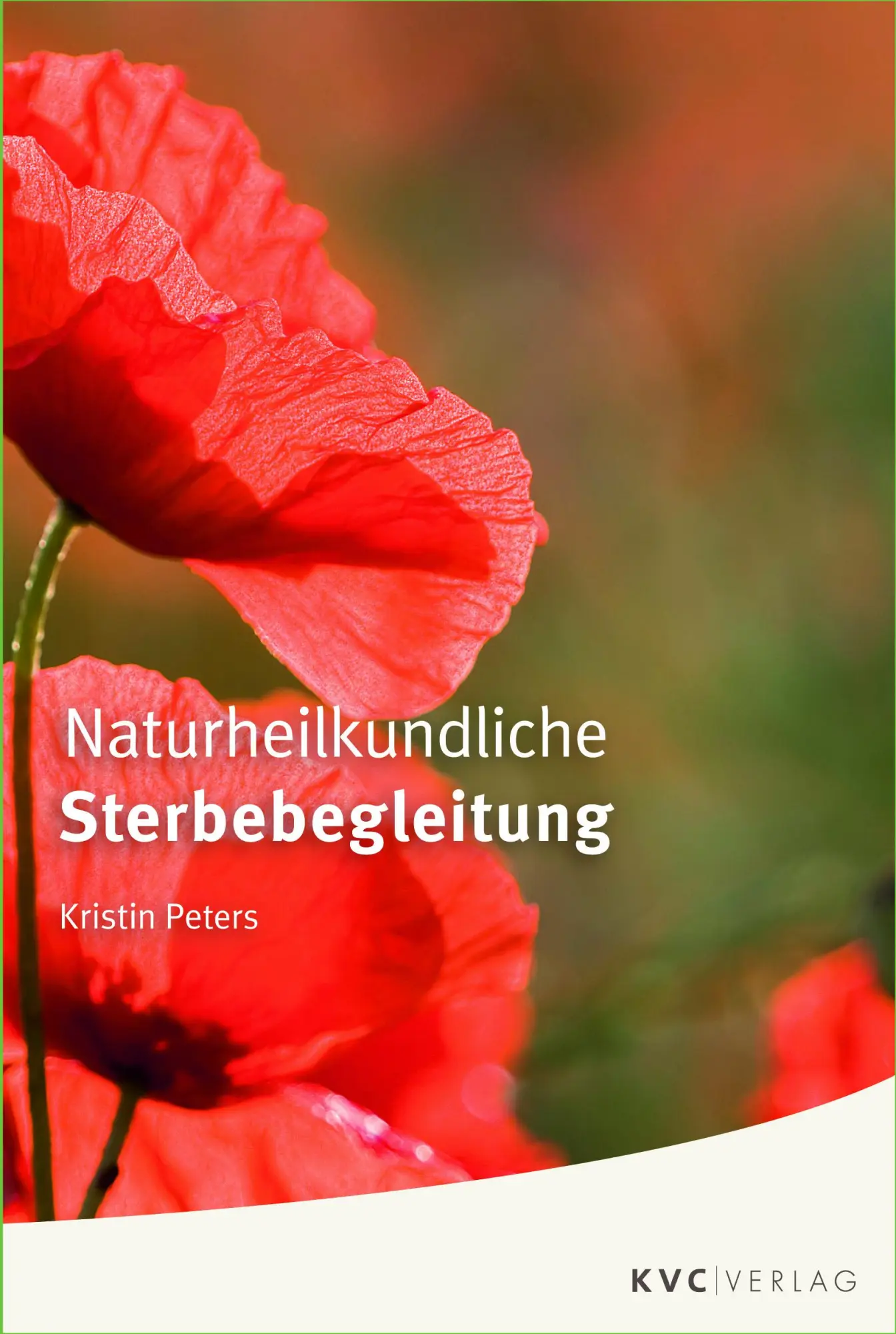 Cover: 9783945150870 | Naturheilkundliche Sterbebegleitung | Kristin Peters | Taschenbuch | X
