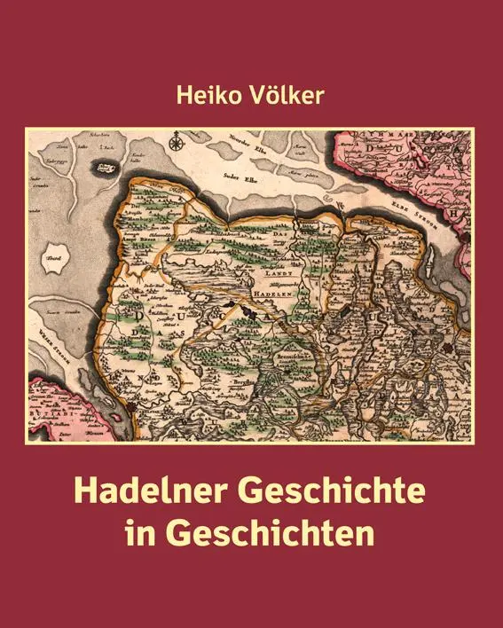 Cover: 9783960450870 | Hadelner Geschichte in Geschichten | Heiko Völker | Buch | 408 S.
