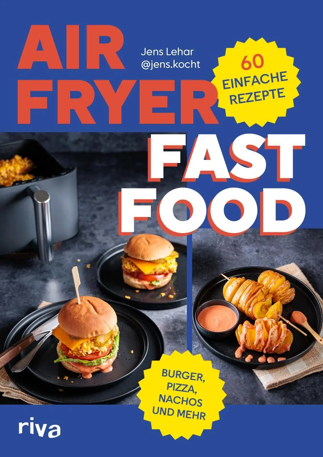 Cover: 9783742330970 | Airfryer Fast Food | Jens Lehar | Taschenbuch | 144 S. | Deutsch