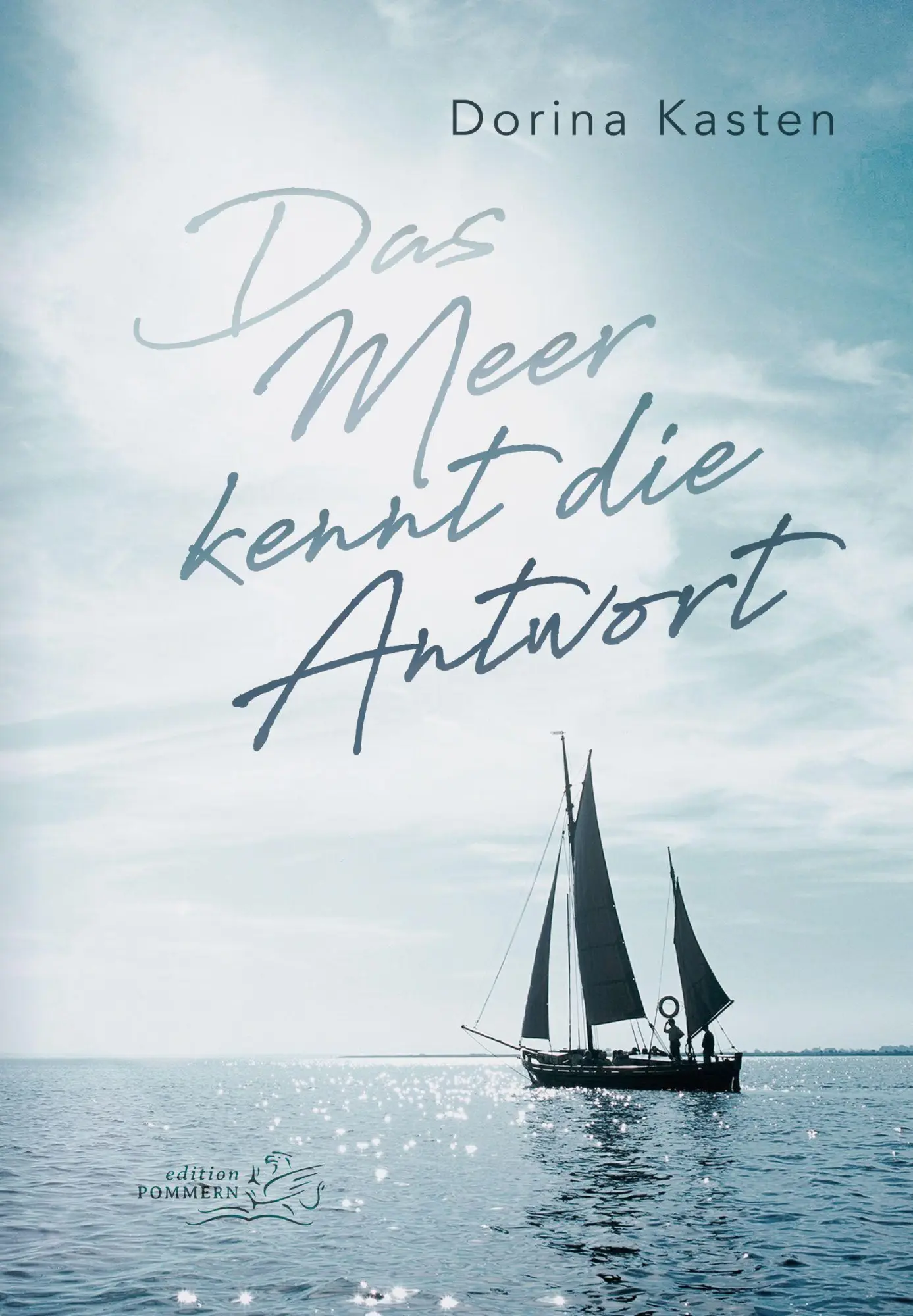Cover: 9783939680970 | Das Meer kennt die Antwort | Dorina Kasten | Taschenbuch | Deutsch