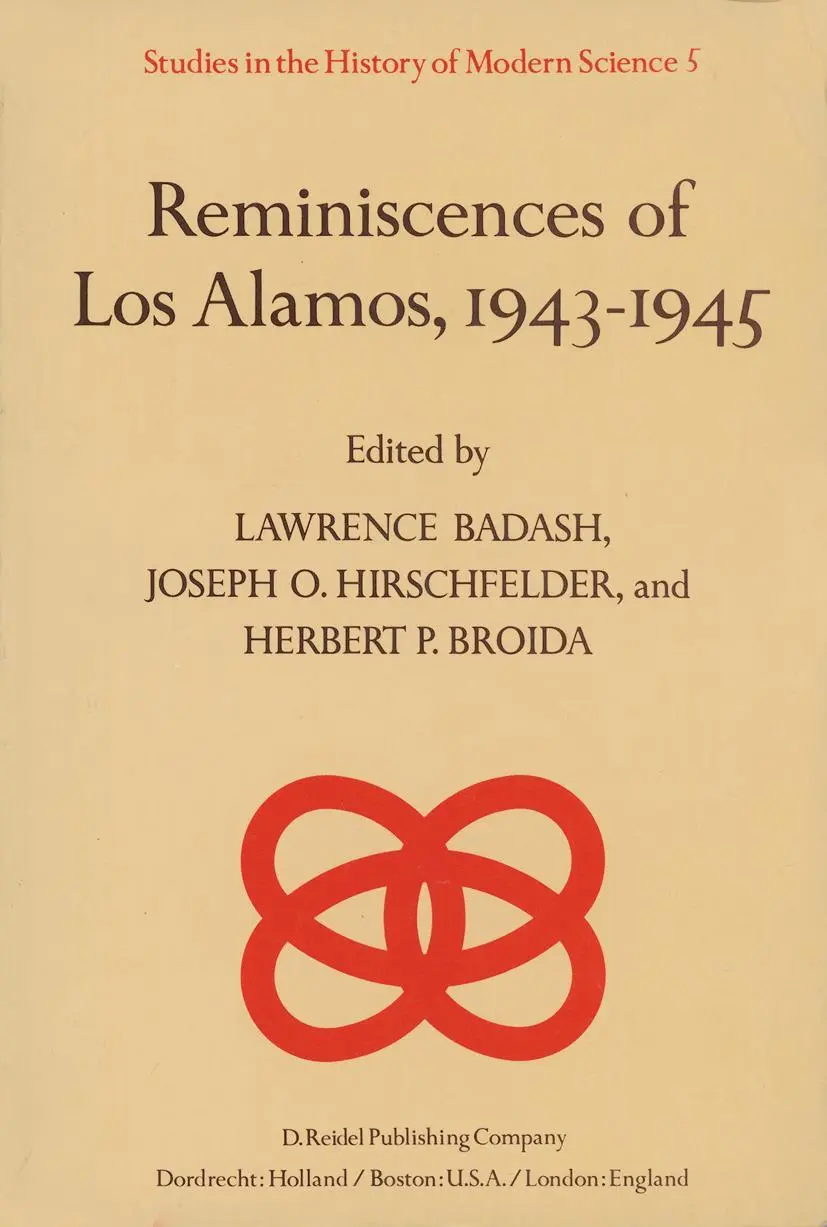 Cover: 9789027710970 | Reminiscences of Los Alamos 1943¿1945 | Lawrence Badash (u. a.) | Buch
