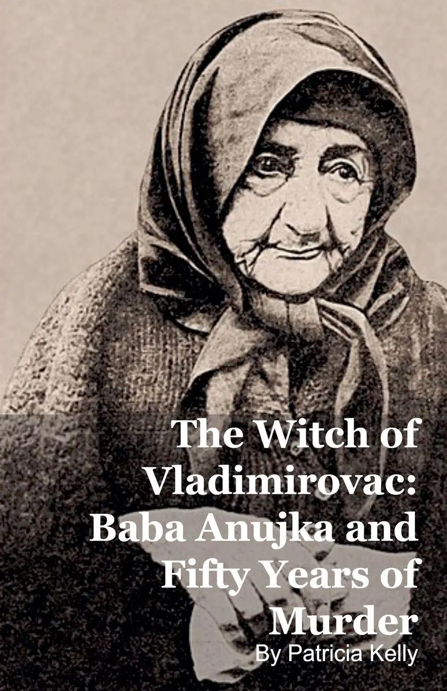 Cover: 9798232730970 | The Witch of Vladimirovac | Baba Anujka and Fifty Years of Murder