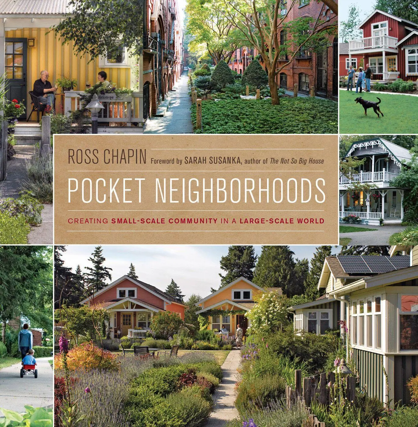 Cover: 9781600851070 | Pocket Neighborhoods | Ross Chapin | Buch | Gebunden | Englisch | 2011