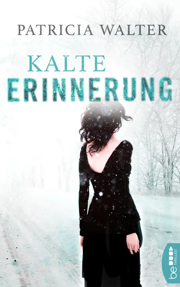 Cover: 9783741301070 | Kalte Erinnerung | Patricia Walter | Taschenbuch | 248 S. | Deutsch
