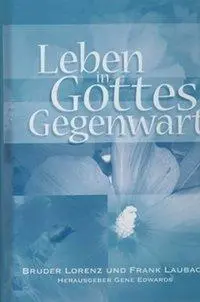 Cover: 9783936811070 | Leben in Gottes Gegenwart | Lorenz von der Auferstehung (u. a.) | Buch