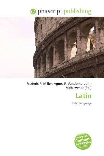 Latin | Frederic P. Miller (u. a.) | Taschenbuch | Englisch | Alphascript Publishing | EAN 9786130001070 - Miller, Frederic P.