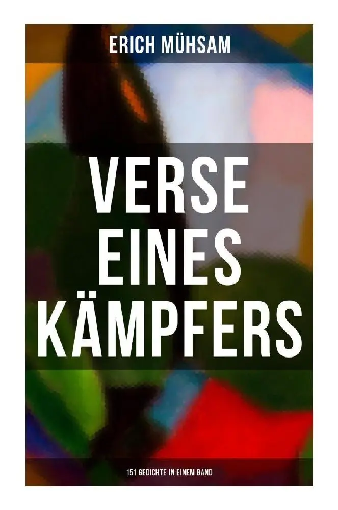 Cover: 9788027251070 | Erich Mühsam: Verse eines Kämpfers (151 Gedichte in einem Band) | Buch