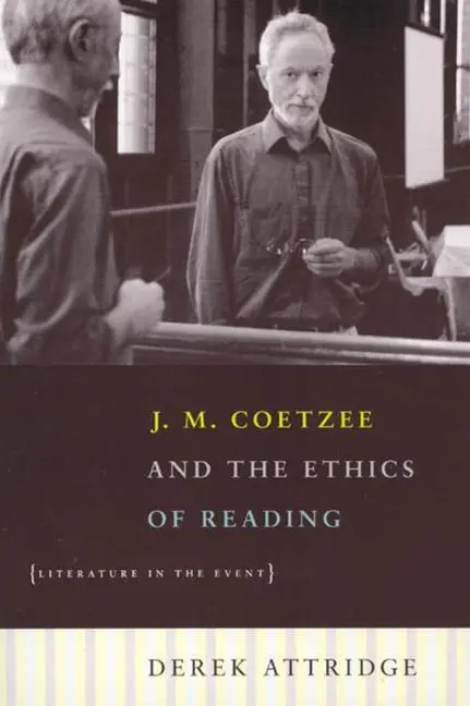 Cover: 9780226031170 | J. M. Coetzee and the Ethics of Reading - Literature in the Event